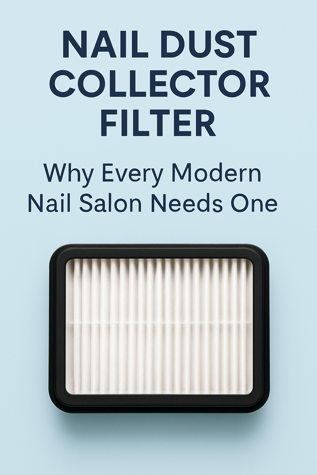 nail dust collector filter