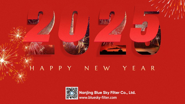 Nanjing Blue Sky Filter Co., Ltd. Wish You A Happy 2025 New Year_1185_666.jpg